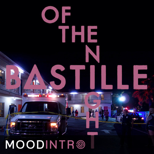 MOODINTRO - Bastille - Of The Night