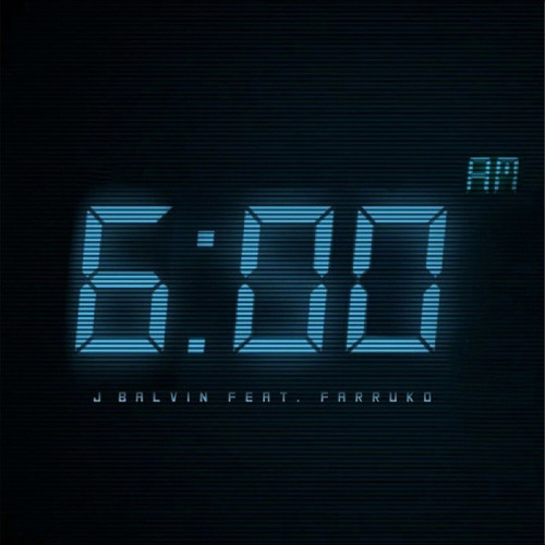 6 AM - J BALVIN & FARRUKO - DJ PITY