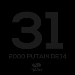 2000 PUTAIN DE 14 (FREESTYLE) (HNV2 Le 06.01.2014)