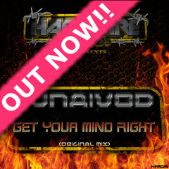 Get Your Mind Right (Hard Fire) Out now!