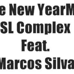 SL Complex Feat. Marcos Silva - The New YearMix [EXCLUSIVE ELECTRONIGHT]