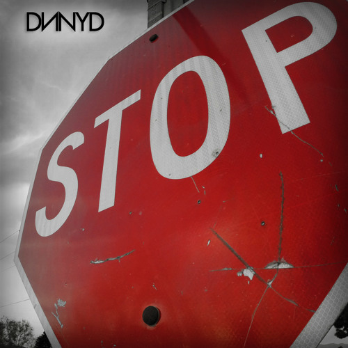 DNNYD - Stop (Original Mix) [FREE DOWNLOAD in Description]