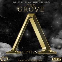 The Grove presents "ALPHA" [Prod. by Mike Yung]