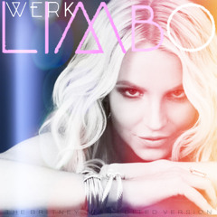 WERK [THE BRITNEY JEAN EDITED VERSION]