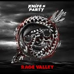 Knife Party - Rage Valley (VIP Mix) (Aural Intro Edit) *Free Download*