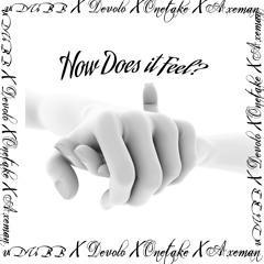 How Does It Feel-vDUBB feat Devolo, Onetake, Axeman