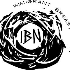 Immigrant Breast Nest 2013 Showcase Mix