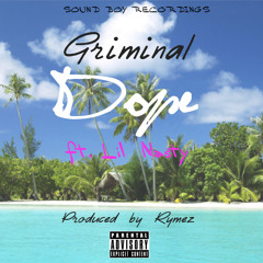 Griminal - Dope ft. Lil Nasty (Prod By Rymez)