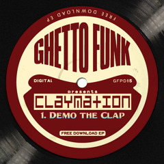 Claymation Demo The Clap (Promo Edit)