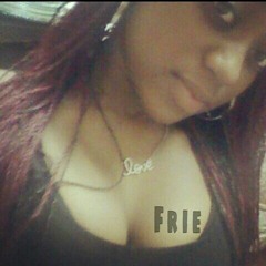 Frie - You The Baddest