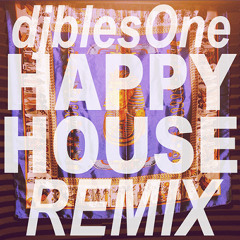 djblesOne - HAPPY HOUSE (BBOY REMIX)