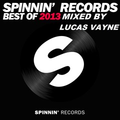 Revaynation Podcast #10 (Part 1) - Best Of Spinnin' Records 2013 (Mixed By Lucas Vayne)