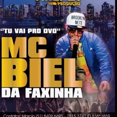 Mc Biel da Faxinha - Tu vai pro Ovo (Dj Mart)