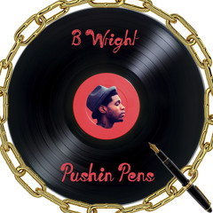 Pushin Pens (Prod. A. Joy)