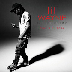 Lil Wayne Ft. Rick Ross - If I Die Today BW I Choose You (DJPatronSCM)