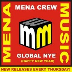 Global NYE (Happy New Year) Original Mix - Mena Crew