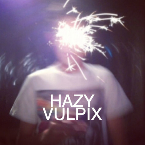 Hazy