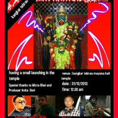 Mayana Kali [Kangkar Tebrau Kali Temple Song]