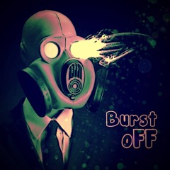 Burst Off
