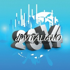 dj VITALIANO..Happy New Year's 2014!!