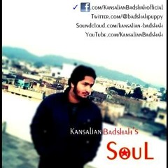 (Soul) In The Love || Kansalian Badshah || R&B Hindi Rap 2014 || Official Audio