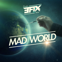 EFIX - Mad world (REWORK 2015)