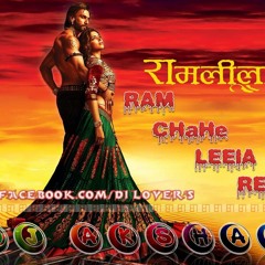 Ram Chahe Leela Remix (Ram Leela) DJ Akshay