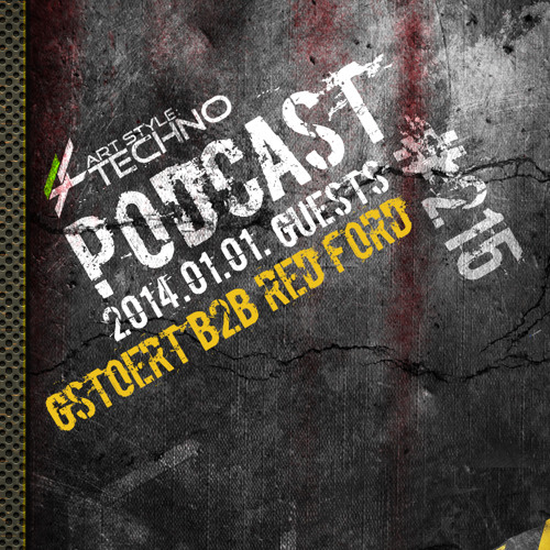 Art Style: Techno | Podcast #215 : GstoeRt B2B Red Ford [ARTSTYLETECHNO.HU]