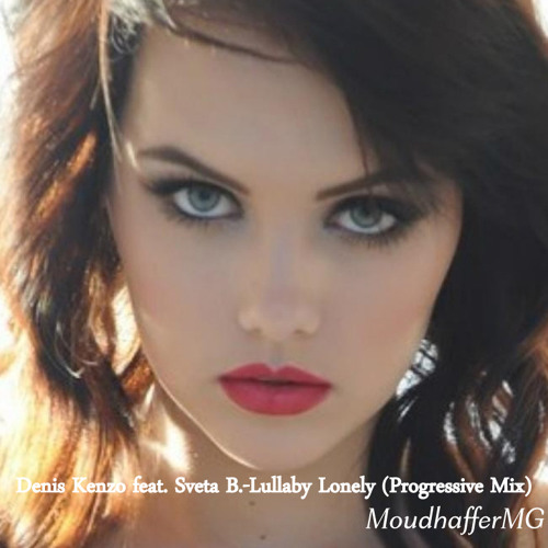 Denis Kenzo feat Sveta B - Lullaby Lonely (Progressive Mix)