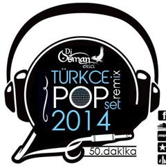01.01.2014 - Dj OsMaN eKiCi vs NonStop - Türkce Pop Vol. 3 (RemiX 2014) Yep Yeniii