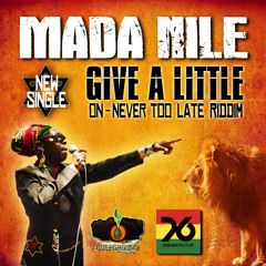 Give A Little - Mada Nile & Unidade76 - 2014