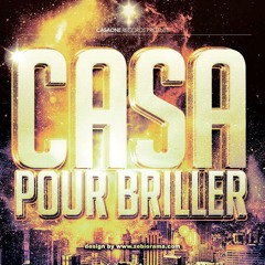 Casa - Pour Briller (REMIX)