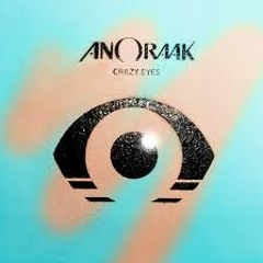 Anoraak - Crazy Eyes Pacific! Remix