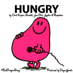 Red Dragon Gang (SWSoM) - HUNGRY ft. Oort Kuiper, Gambit, Joe Dirt, Jigster & BeSpoken