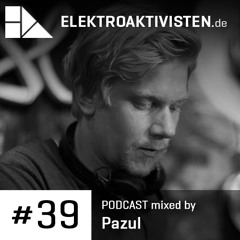 Pazul | URSL | elektroaktivisten.de Podcast #39 (Vinyl)