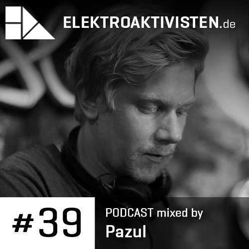 Pazul | URSL | elektroaktivisten.de Podcast #39 (Vinyl)