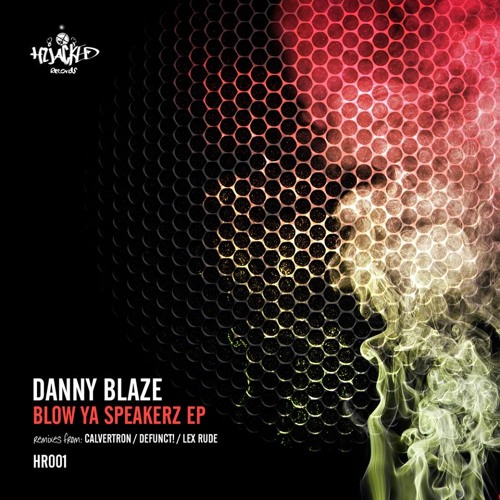 Thumbnail Danny Blaze Blow Ya Speakerz Calvertron Remix Clip