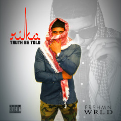 TRUTH B TOLD (produced x GEO)