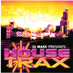 HOUSE TRAX - DJ MAKE