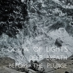 A Deep Breath Before The Plunge [Single]
