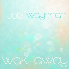 Walk Away