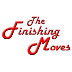 The Finishing Moves - I Guess It's Now Over Between Us