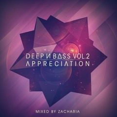 Deep N Bass Vol 2 - Appreciation - Zacharia
