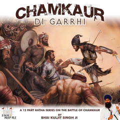 02/12 - The Battle Ensues - The Battle of Chamkaur