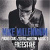 Mike Millennium Pound Cake Paris Morton Music 2 Freestyle Mp3