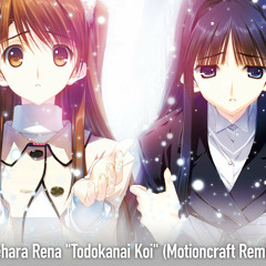 [WHITE ALBUM2] Uehara Rena "Todokanai Koi" (Motioncraft Remix)