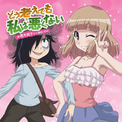 WataMote - Dō Kangaetemo Watashi wa Warukunai (Original Ending 1 Video Edit)