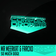 Mr Meerkat & Farcko - So Much Doge (Original Mix) [Out now]