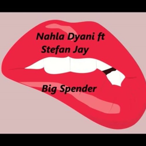 Nahla Dyani - Big Spender ft Stefan Jay