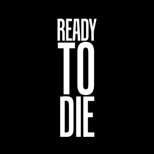 Ready To Die [Prod. Eskupe]